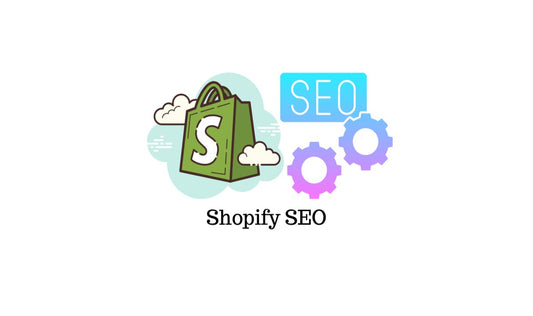An Overview of SEO for Shopify Stores and Why It's Important