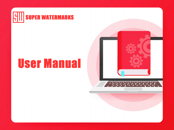 Super Watermarks User Manual